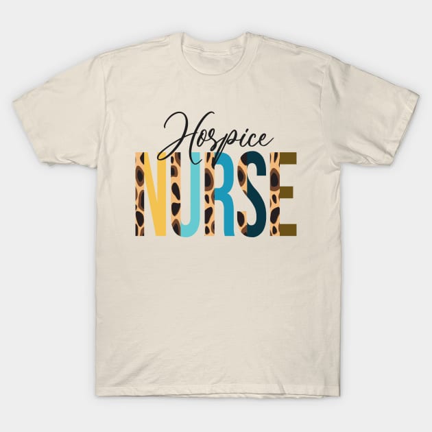 Hospice Nurse Leopard Shirt -  Hospice Nurse Leopard Print / Cheetah  Print Shirt T-Shirt by LillyDesigns
